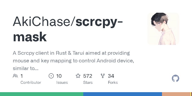 GitHub - AkiChase/scrcpy-mask: A Scrcpy client in Rust & Tarui aimed at providing mouse and key mapping to control Android device…