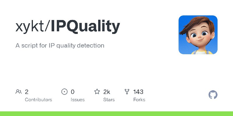 GitHub - xykt/IPQuality: A script for IP quality detection