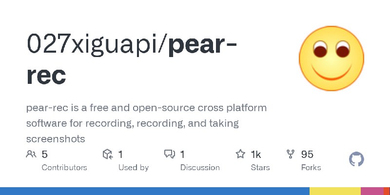 GitHub - 027xiguapi/pear-rec: pear-rec is a free and open-source cross platform software for recording, recording, and taking screenshots