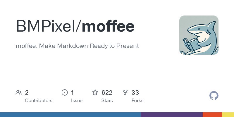 GitHub - BMPixel/moffee: moffee: Make Markdown Ready to Present