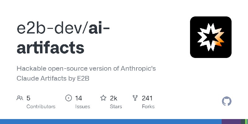 GitHub - e2b-dev/ai-artifacts: Hackable open-source version of Anthropic's Claude Artifacts by E2B