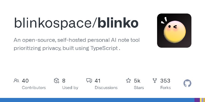 GitHub - blinkospace/blinko: An open-source, self-hosted personal AI note tool prioritizing privacy, built using TypeScript .