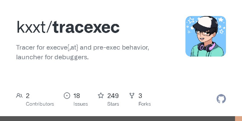 GitHub - kxxt/tracexec: Tracer for execve{,at} and pre-exec behavior, launcher for debuggers.