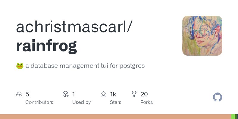 GitHub - achristmascarl/rainfrog: 🐸 a database management tui for postgres