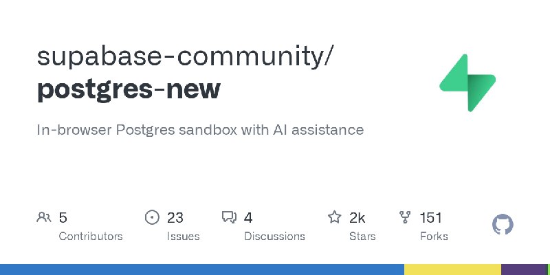 GitHub - supabase-community/postgres-new: In-browser Postgres sandbox with AI assistance