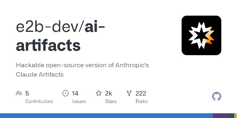 GitHub - e2b-dev/ai-artifacts: Hackable open-source version of Anthropic's Claude Artifacts