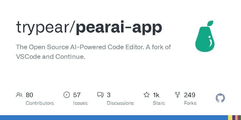 GitHub - trypear/pearai-app: The Open Source AI-Powered Code Editor. A fork of VSCode and Continue.