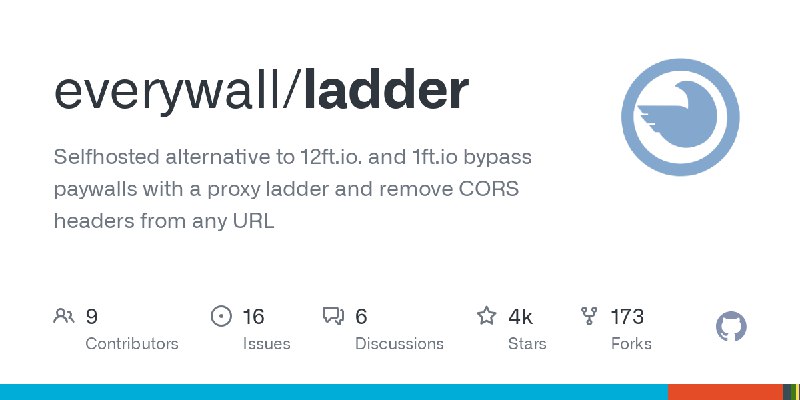 GitHub - everywall/ladder: Selfhosted alternative to 12ft.io. and 1ft.io bypass paywalls with a proxy ladder and remove CORS headers…