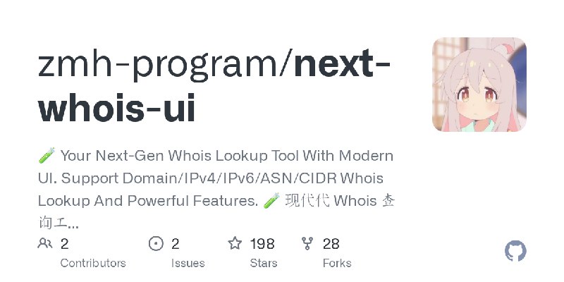 GitHub - zmh-program/next-whois-ui: 🧪 Your Next-Gen Whois Lookup Tool With Modern UI. Support Domain/IPv4/IPv6/ASN/CIDR Whois Lookup…