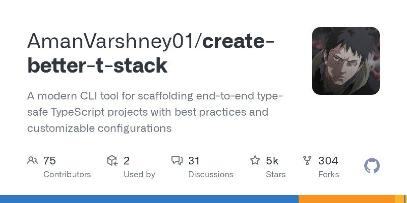 GitHub - AmanVarshney01/create-better-t-stack: A modern CLI tool for scaffolding end-to-end type-safe TypeScript projects with…