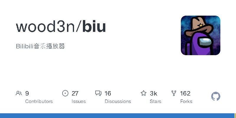 GitHub - wood3n/biu: Bilibili音乐播放器