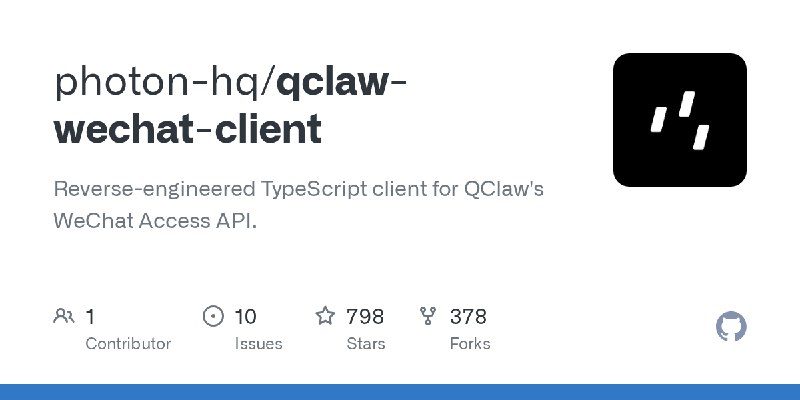 GitHub - photon-hq/qclaw-wechat-client: Reverse-engineered TypeScript client for QClaw's WeChat Access API.
