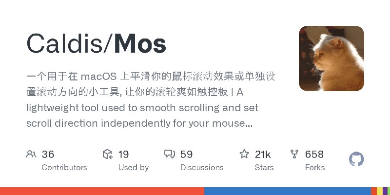 GitHub - Caldis/Mos: 一个用于在 macOS 上平滑你的鼠标滚动效果或单独设置滚动方向的小工具, 让你的滚轮爽如触控板  |  A lightweight tool used to smooth scrolling and set scroll…