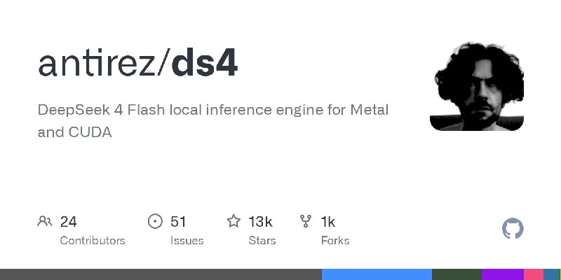 GitHub - antirez/ds4: DeepSeek 4 Flash local inference engine for Metal and CUDA