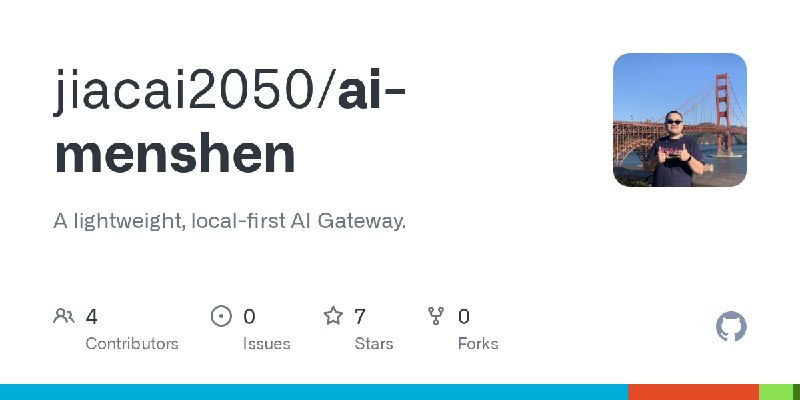 GitHub - jiacai2050/ai-menshen: A lightweight, local-first AI Gateway.