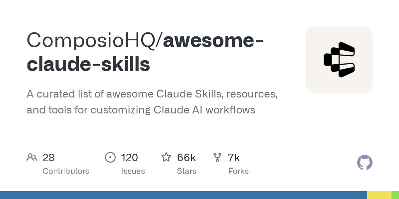 GitHub - ComposioHQ/awesome-claude-skills: A curated list of awesome Claude Skills, resources, and tools for customizing Claude…