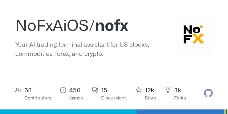 GitHub - NoFxAiOS/nofx: Your AI trading terminal assistant for US stocks, commodities, forex, and crypto.