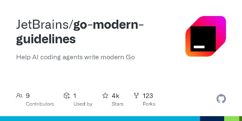 GitHub - JetBrains/go-modern-guidelines: Help AI coding agents write modern Go