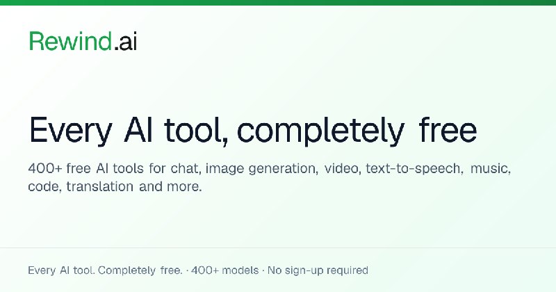 Rewind.ai - Every AI Tool, Completely Free