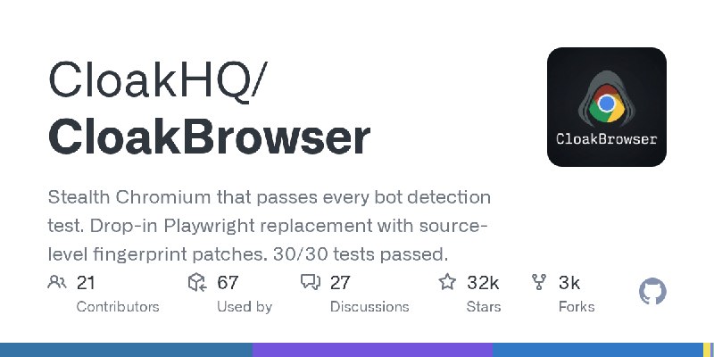 GitHub - CloakHQ/CloakBrowser: Stealth Chromium that passes every bot detection test. Drop-in Playwright replacement with source…