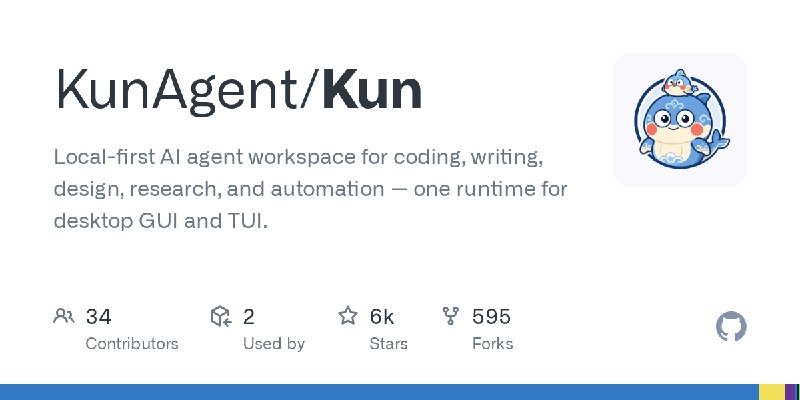 GitHub - KunAgent/Kun: Local-first AI agent workspace for coding, writing, design, research, and automation — one runtime for desktop…