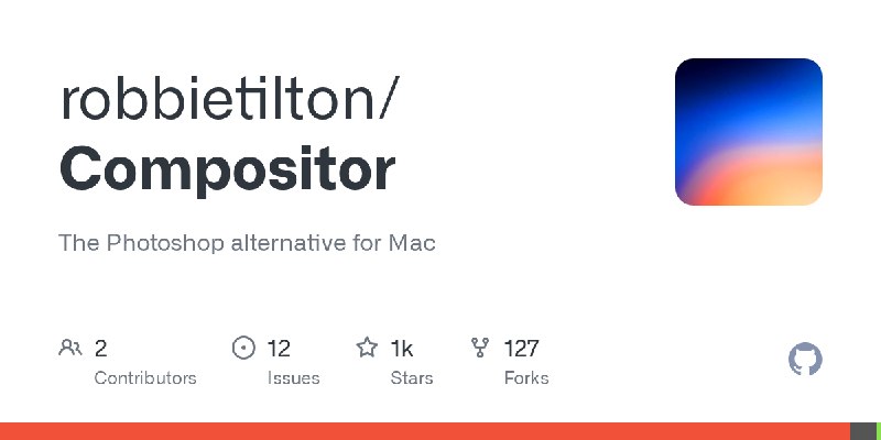 GitHub - robbietilton/Compositor: The Photoshop alternative for Mac
