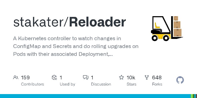GitHub - stakater/Reloader: A Kubernetes controller to watch changes in ConfigMap and Secrets and do rolling upgrades on Pods with…