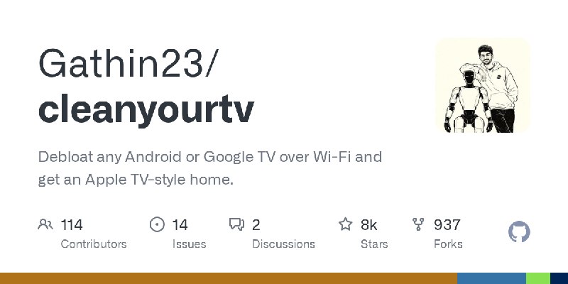GitHub - Gathin23/cleanyourtv: Debloat any Android or Google TV over Wi-Fi and get an Apple TV-style home.
