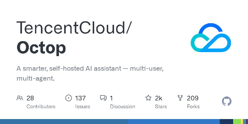 GitHub - TencentCloud/Octop: A smarter, self-hosted AI assistant — multi-user, multi-agent.