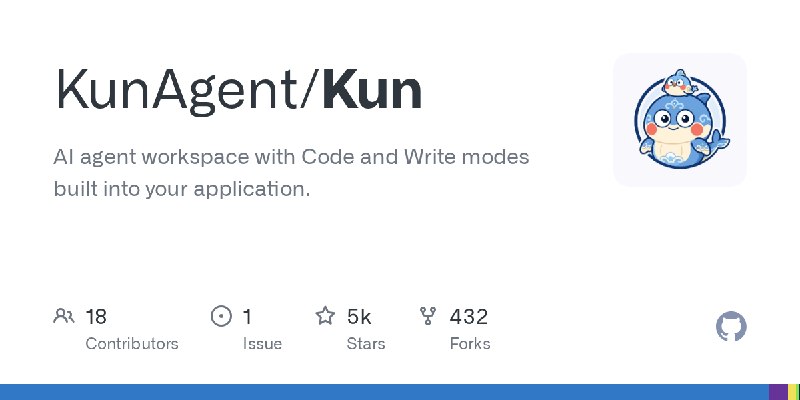 GitHub - KunAgent/Kun: AI agent workspace with Code and Write modes built into your application.