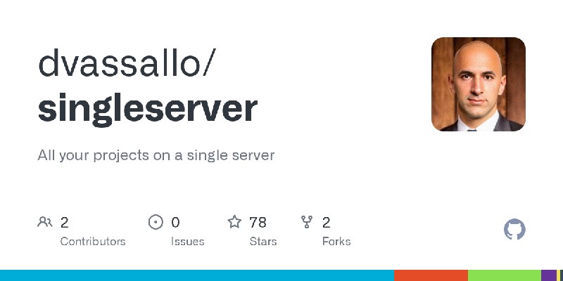 GitHub - dvassallo/singleserver: All your projects on a single server