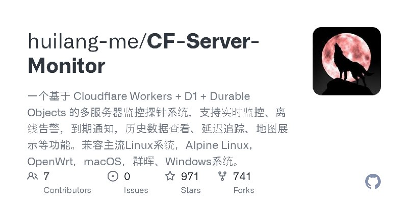 GitHub - huilang-me/CF-Server-Monitor: 一个基于 Cloudflare Workers + D1 + Durable Objects 的多服务器监控探针系统，支持实时监控、离线告警，到期通知，历史数据查看、延迟追踪…