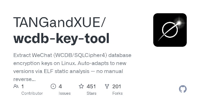 GitHub - TANGandXUE/wcdb-key-tool: Extract WeChat (WCDB/SQLCipher4) database encryption keys on Linux. Auto-adapts to new versions…
