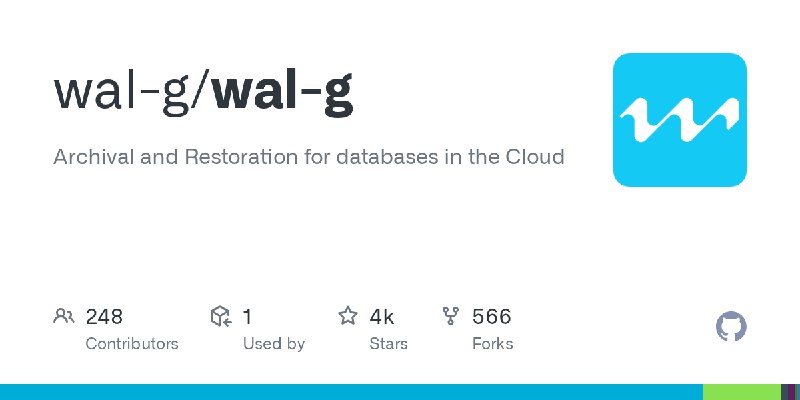 GitHub - wal-g/wal-g: Archival and Restoration for databases in the Cloud