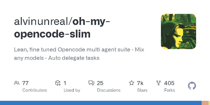GitHub - alvinunreal/oh-my-opencode-slim: Lean, fine tuned Opencode multi agent suite · Mix any models · Auto delegate tasks