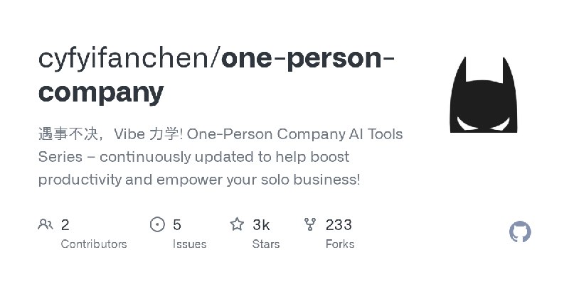 GitHub - cyfyifanchen/one-person-company: 遇事不决，Vibe 力学! One-Person Company AI Tools Series – continuously updated to help boost…