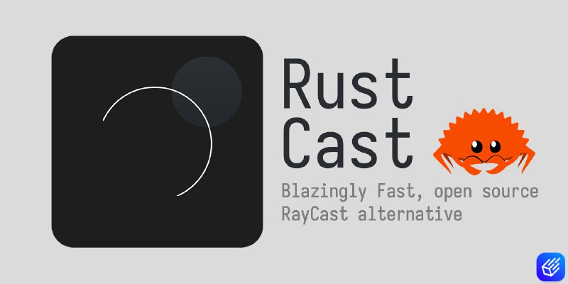 GitHub - RustCastLabs/rustcast: An open source alternative to raycast, in rust!!