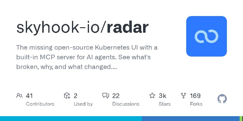 GitHub - skyhook-io/radar: The missing open-source Kubernetes UI with a built-in MCP server for AI agents. See what's broken, why…