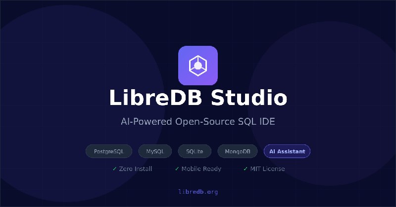 LibreDB Studio - The Open-Source SQL IDE That Deploys Next to Your Data