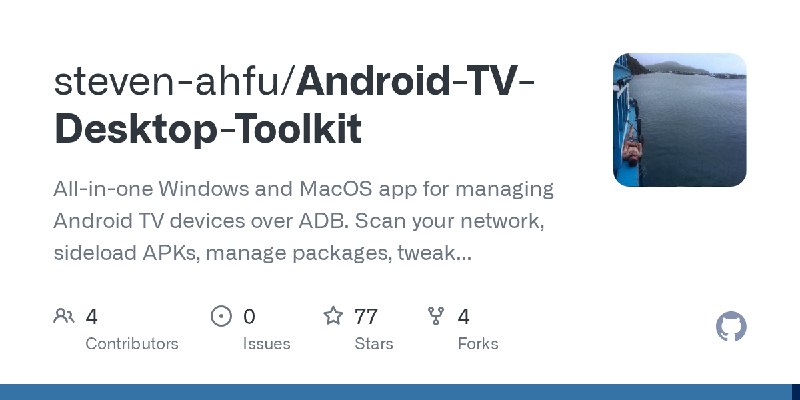 GitHub - steven-ahfu/Android-TV-Desktop-Toolkit: All-in-one Windows and MacOS app for managing Android TV devices over ADB. Scan…