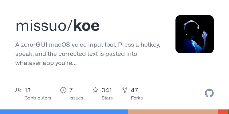 GitHub - missuo/koe: A zero-GUI macOS voice input tool. Press a hotkey, speak, and the corrected text is pasted into whatever app…