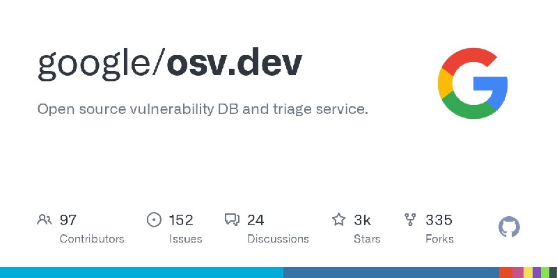 GitHub - google/osv.dev: Open source vulnerability DB and triage service.