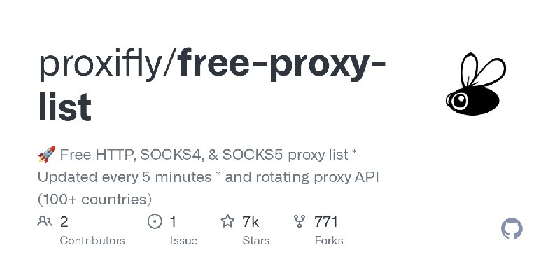 GitHub - proxifly/free-proxy-list: 🚀 Free HTTP, SOCKS4, & SOCKS5 proxy list * Updated every 5 minutes * and rotating proxy API…
