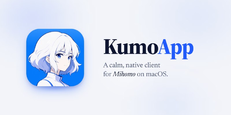 GitHub - ProjectKumo/KumoApp: A calm, native macOS client for the Mihomo proxy core, built with SwiftUI and a shared agent-friendly…