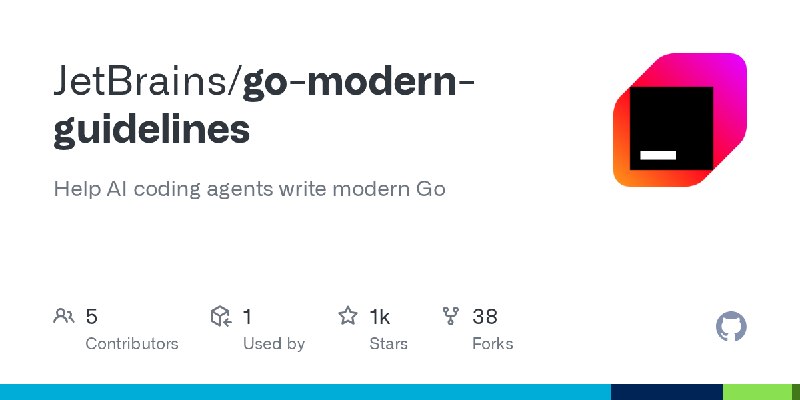 GitHub - JetBrains/go-modern-guidelines: Help AI coding agents write modern Go