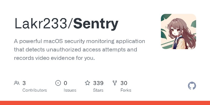 GitHub - Lakr233/Sentry: A powerful macOS security monitoring application that detects unauthorized access attempts and records…