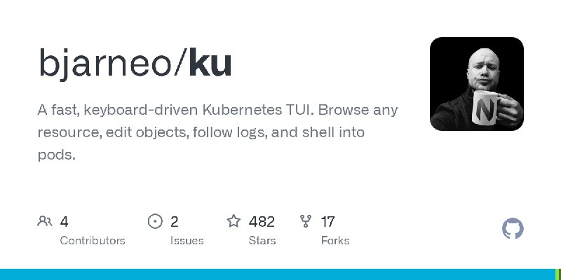 GitHub - bjarneo/ku: A fast, keyboard-driven Kubernetes TUI. Browse any resource, edit objects, follow logs, and shell into pods.