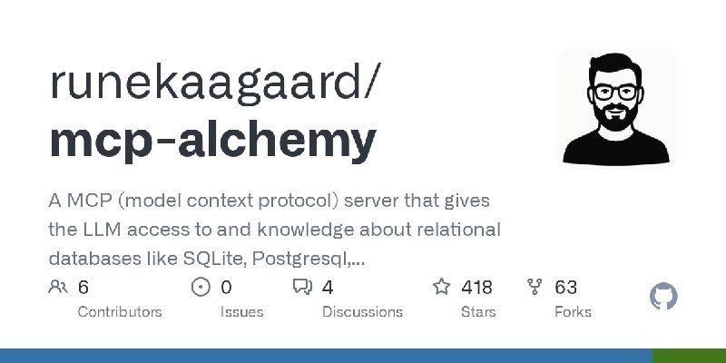 GitHub - runekaagaard/mcp-alchemy: A MCP (model context protocol) server that gives the LLM access to and knowledge about relational…