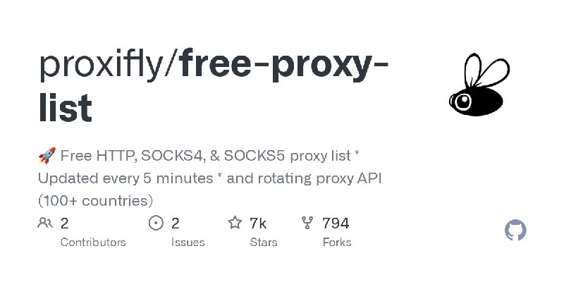 GitHub - proxifly/free-proxy-list: 🚀 Free HTTP, SOCKS4, & SOCKS5 proxy list * Updated every 5 minutes * and rotating proxy API…