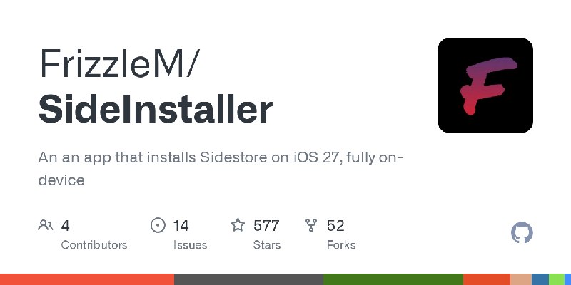GitHub - FrizzleM/SideInstaller: An an app that installs Sidestore on iOS 27, fully on-device